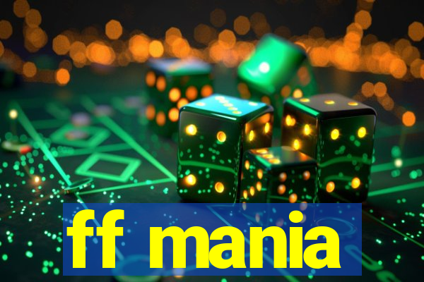 ff mania